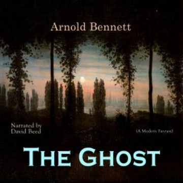 The Ghost audiobook, Arnold Bennett