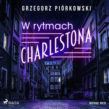 W rytmach charlestona audiobook, Grzegorz Piórkowski