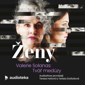 E05 Valerie Solanas: Tvář Medúzy, Jana Patočková, Matouš Hrdina