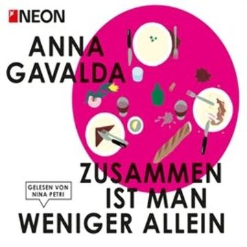 Zusammen ist man weniger allein audiobook, Anna Gavalda
