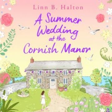 A Summer Wedding at the Cornish Manor audiobook, Linn B. Halton