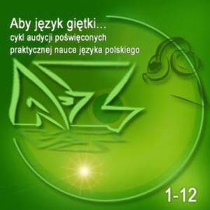 Aby język giętki... cz. 1, Jadwiga Litwin, Krystyna Turek