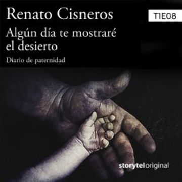 Algún día te mostraré el desierto T01E08 audiobook, Renato Cisneros