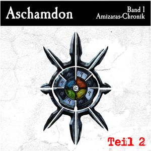 Aschamdon Hörbuch Teil 2, Valerian Çaithoque