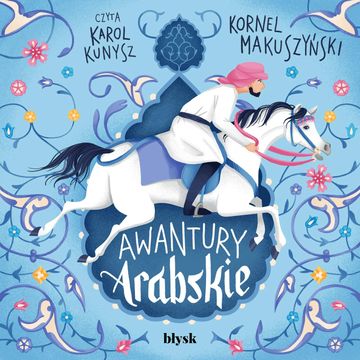Awantury arabskie audiobook, Kornel Makuszyński
