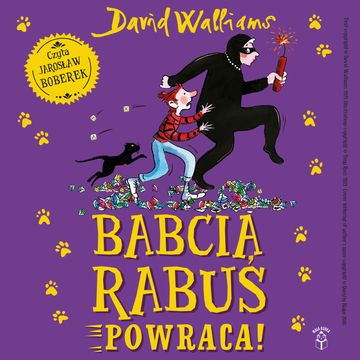 Babcia Rabuś… powraca! audiobook, David Walliams