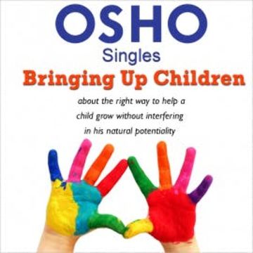Bringing Up Children audiobook, OSHO