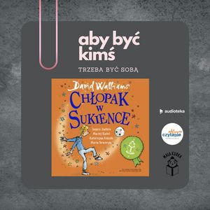 Chłopak w sukience (wiek 9+) AUDIOBOOK, Anna Jankowska