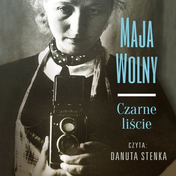 Czarne liście audiobook, Maja Wolny
