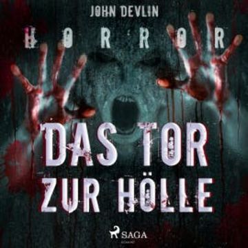 Das Tor zur Hölle (Ungekürzt) audiobook, John Devlin