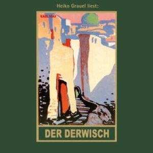 Der Derwisch, Karl May