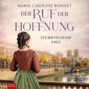 Der Ruf der Hoffnung, Marie Caroline Bonnet