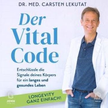 Der Vital-Code audiobook, Dr. med. Carsten Lekutat
