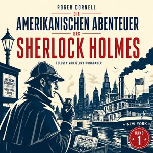 Die Amerikanischen Abenteuer des Sherlock Holmes, Arthur Conan Doyle, Roger Cornell