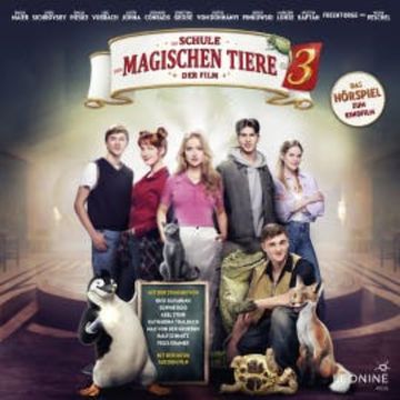 Die Schule der magischen Tiere 3 - Hörspiel zum Kinofilm audiobook, Margit Auer