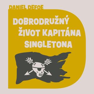 Dobrodružný život kapitána Singletona, Daniel Defoe