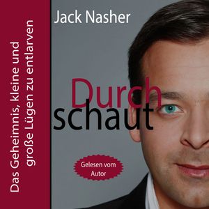 Durchschaut, Jack Nasher