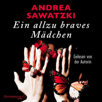 Ein allzu braves Mädchen audiobook, Andrea Sawatzki