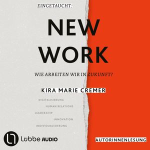 Eingetaucht: New Work, Kira Marie Cremer