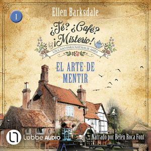 El arte de mentir - ¿Té? ¿Café? ¡Misterio!, Episodio 1 (Íntegro), Ellen Barksdale
