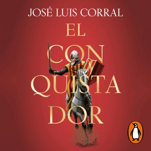 El conquistador, José Luis Corral