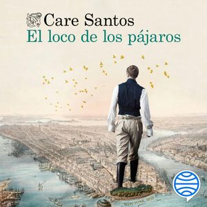 El loco de los pájaros, Care Santos