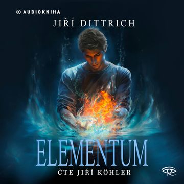 Elementum audiobook, Jiří Dittrich