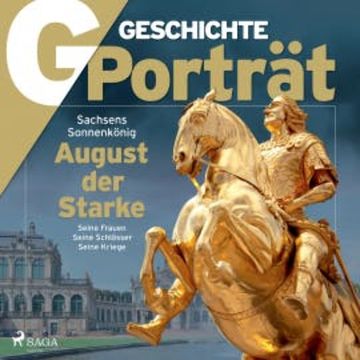 G/GESCHICHTE - August der Starke audiobook, G Geschichte