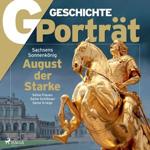 G/GESCHICHTE - August der Starke, G Geschichte