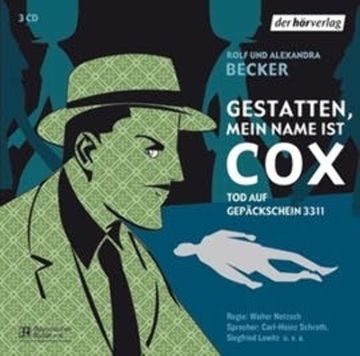 Gestatten, mein Name ist Cox 1 audiobook, Alexandra Becker, Rolf A. Becker