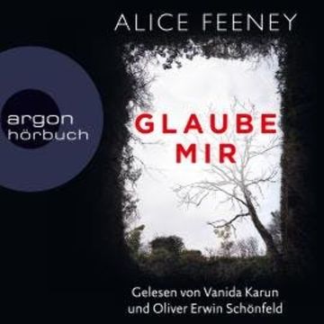 Glaube mir (Ungekürzt) audiobook, Alice Feeney