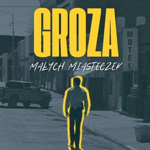 Groza małych miasteczek, Anna Lacka-Adamczyk