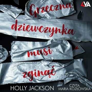 Grzeczna dziewczynka musi zginąć. Tom 3 audiobook, Holly Jackson