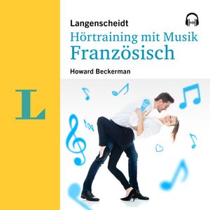 Langenscheidt Hörtraining mit Musik Französisch, Howard Beckerman