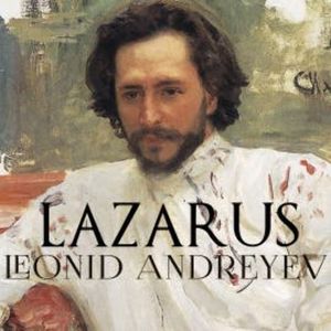 Lazarus, Leonid Andreyev