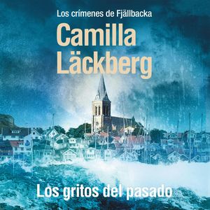 Los gritos del pasado, Camilla Läckberg