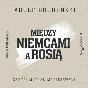 Między Niemcami a Rosją, Adolf Bocheński