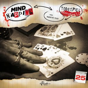 MindNapping, Folge 25: Todesspiel, Markus Topf