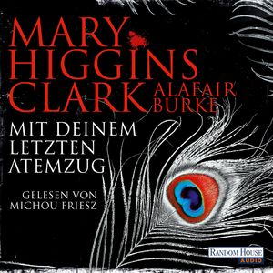 Mit deinem letzten Atemzug (Laurie-Moran 5), Mary Higgins Clark