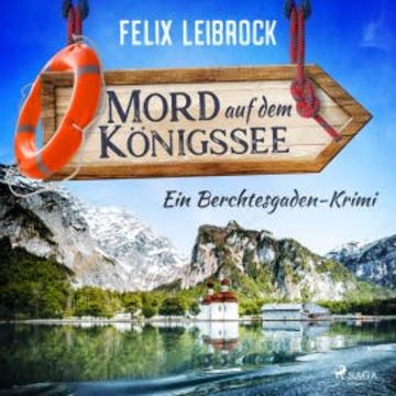 Mord auf dem Königssee audiobook, Felix Leibrock