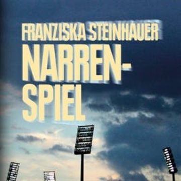 Narrenspiel audiobook, Franziska Steinhauer