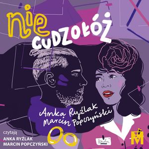 Nie cudzołóż, Anna Ryźlak, Marcin Popczyński