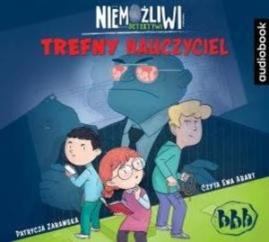 Niemożliwi detektywi. Trefny nauczyciel, Patrycja Zarawska
