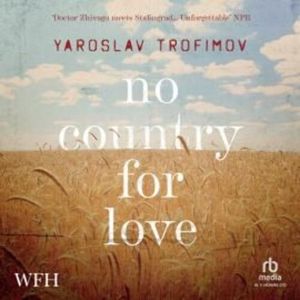 No Country for Love, Yaroslav Trofimov