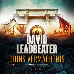 Odins Vermächtnis (Matt Drake Abenteuer 1), David Leadbeater