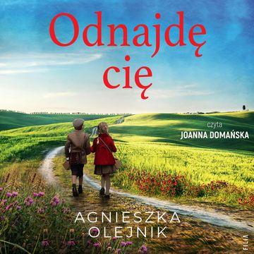 Odnajdę cię audiobook, Agnieszka Olejnik