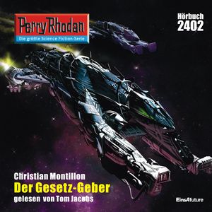 Perry Rhodan 2402: Der Gesetz-Geber, Christian Montillon