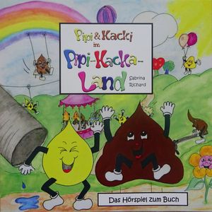 Pipi & Kacki im Pipi-Kacka-Land, Sabrina Richard