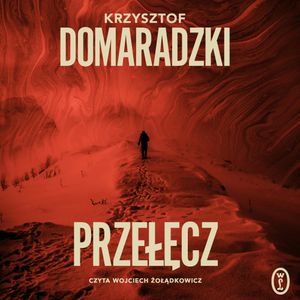 Przełęcz, Krzysztof Domaradzki