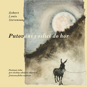 Putování s oslicí do hor audiobook, Robert Louis Stevenson
